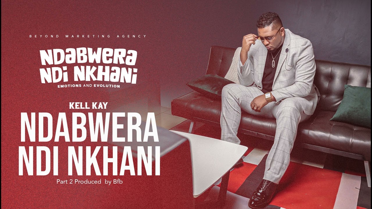 Kell Kay - Ndabwera Ndi Nkhani prod. by BFB