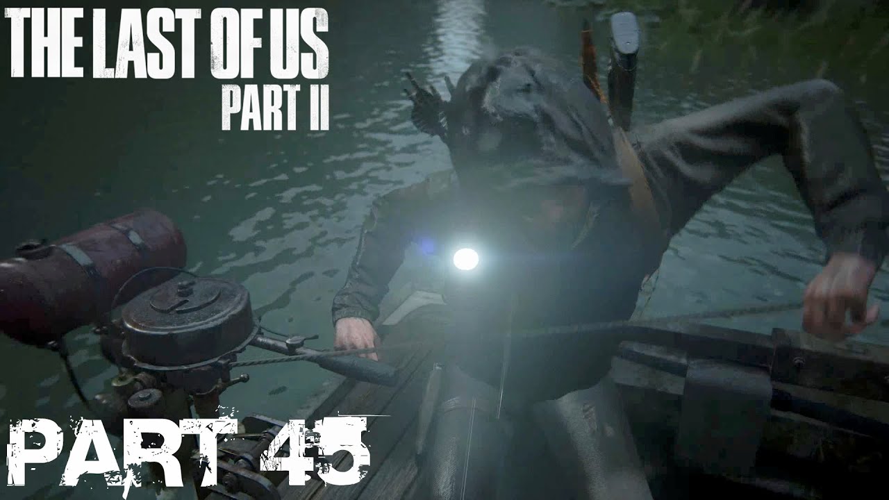 Let's Play The Last Of Us 2 Deutsch #45 - Boot Action