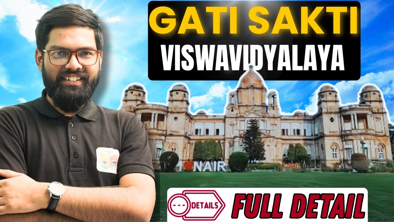 Everything You Must Know About Gati Shakti Vishwavidyalaya | CSAB 2025 Admission Guide