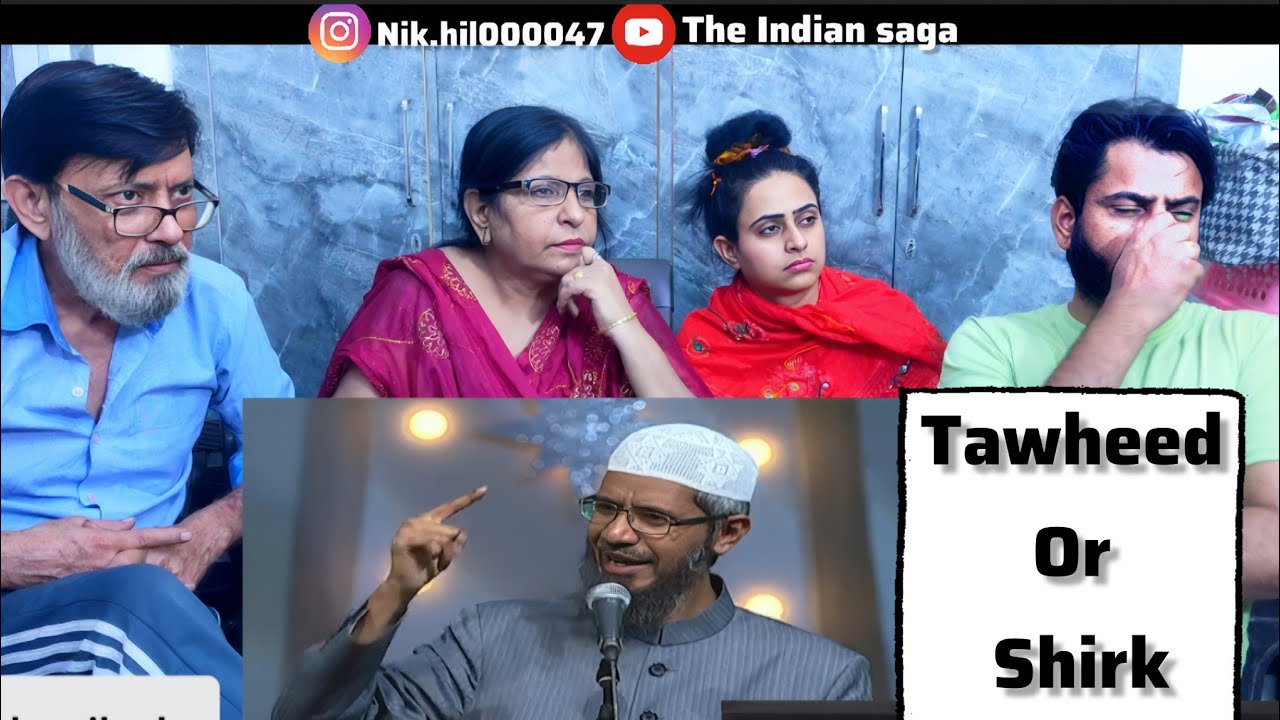 Tawheed or Shirk by Dr. Zakir naik | Indian Family Reaction| #islamicwayoflife #islamiccontent 