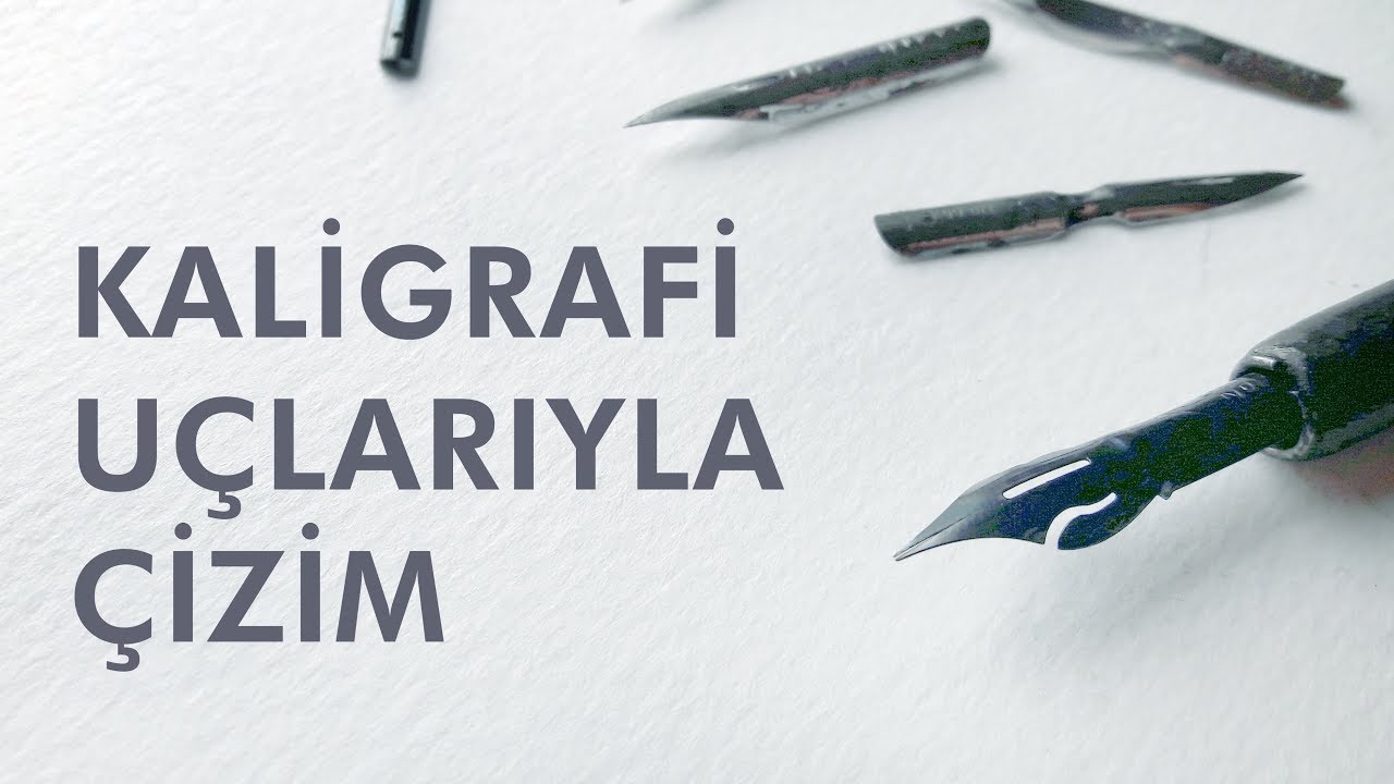 Kaligrafi Uçlarıyla Çizim Yapmak | Malzemeler