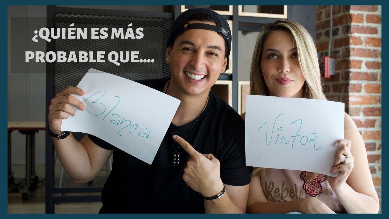 ¿QUIÉN ES MÁS PROBABLE QUE.... I VICTOR DRIJA Y BLANCA ALJIBES