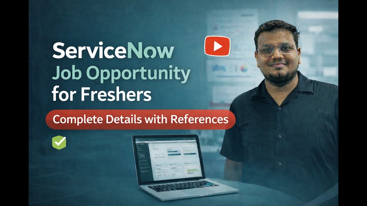 ServiceNow Jobs for Freshers | Complete Guide to Get Your First ServiceNow Job