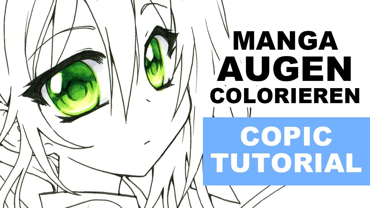 COPIC TUTORIAL | Manga Augen colorieren