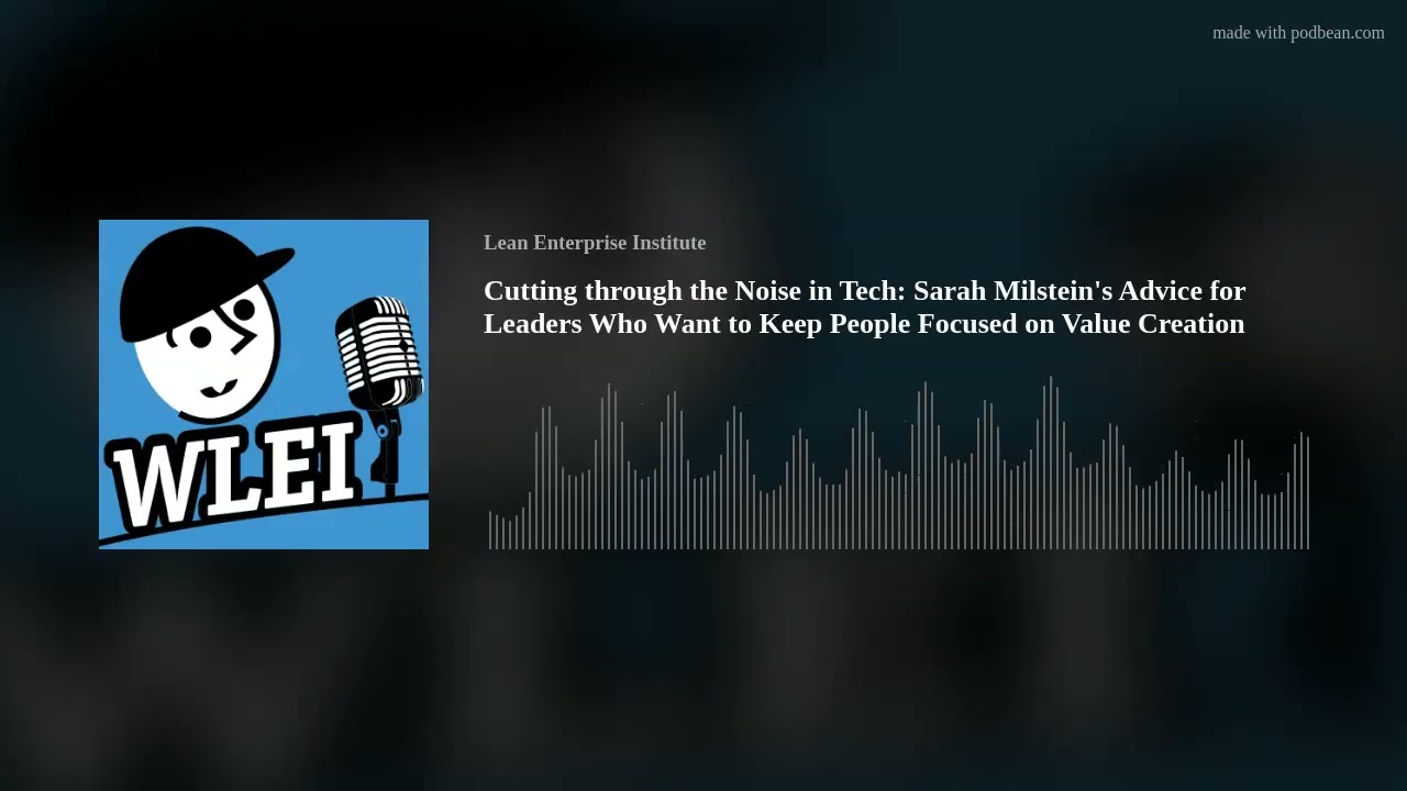 Cutting through the Noise in Tech: Sarah Milstein's Advice for Leaders Who Want to Keep People Focus