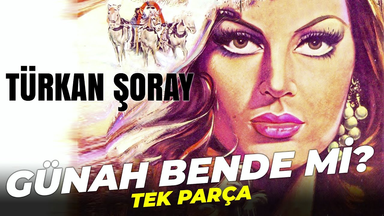 Günah Bende Mi? | Türkan Şoray Eski Türk Filmi Full İzle