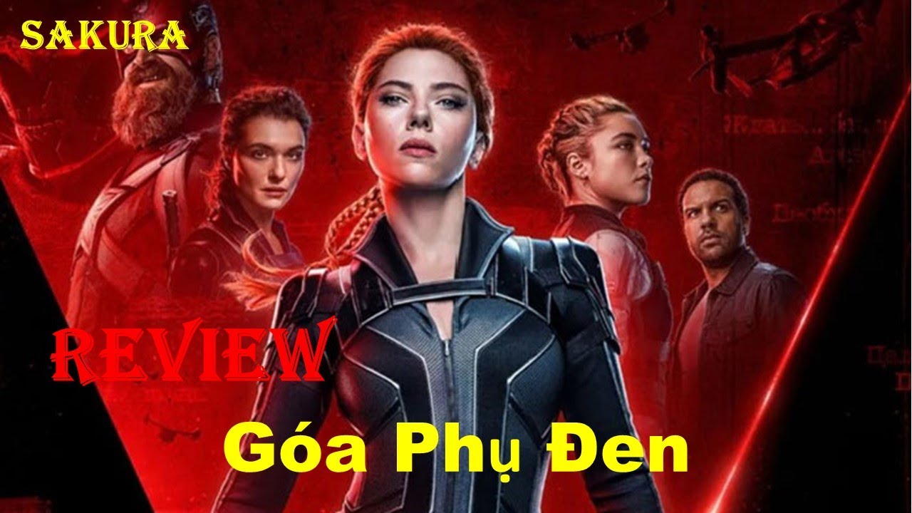 REVIEW PHIM GÓA PHỤ ĐEN 2021 || BLACK WIDOW || SAKURA REVIEW