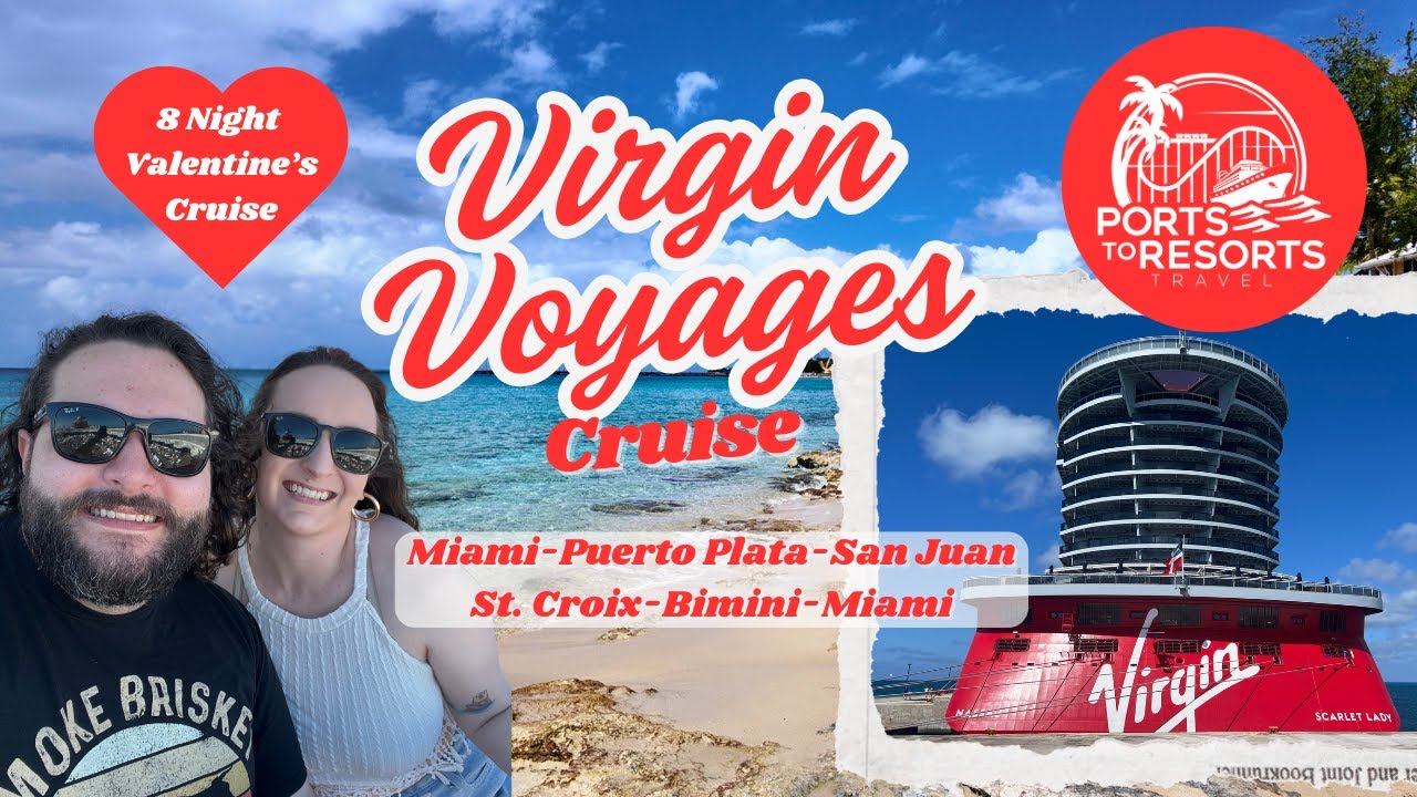 🚢 8-Night Virgin Voyages Cruise on Scarlet Lady | Puerto Plata, San Juan, St. Croix & Bimini | 4K