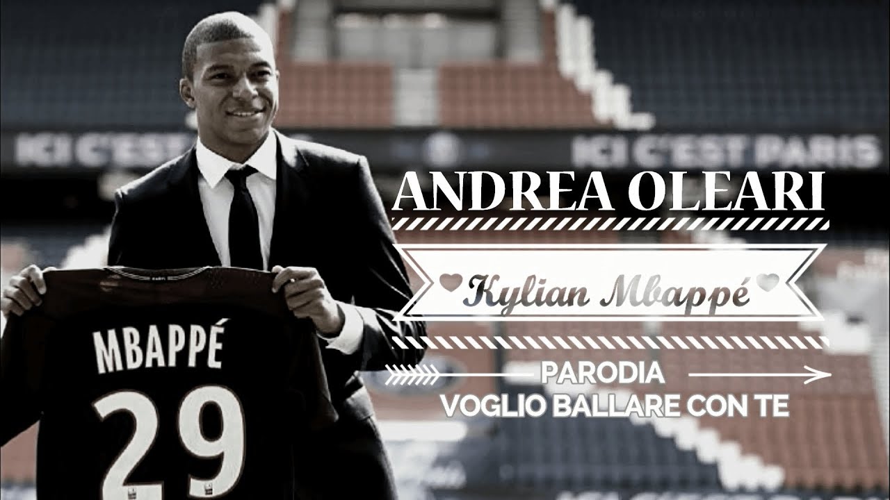 KYLIAN MBAPPE' - VOGLIO BALLARE CON TE Parodia