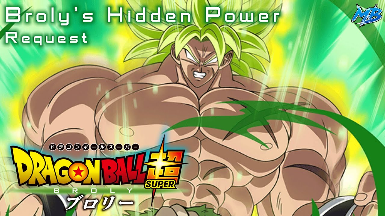 DBSBroly: Broly, Hidden Powers - MajinBlue