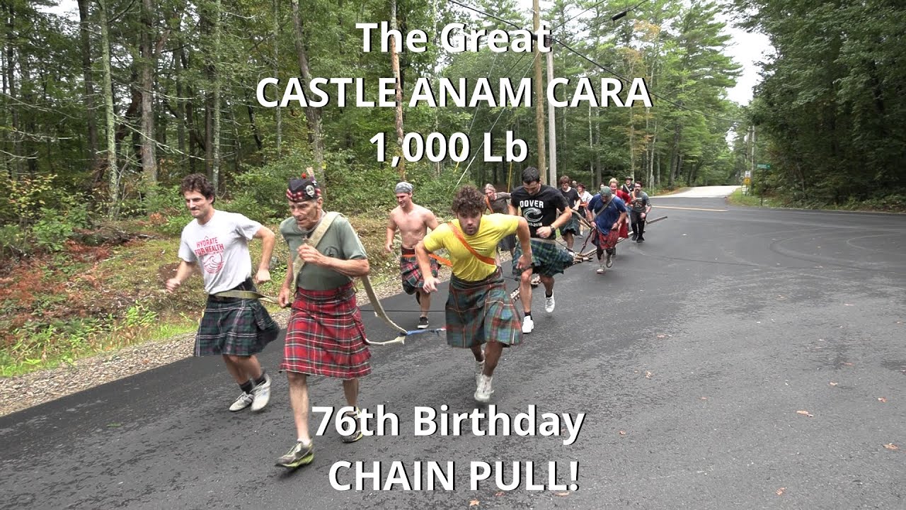 The CASTLE ANAM CARA 1,000Lb 76th birthday chain pull!