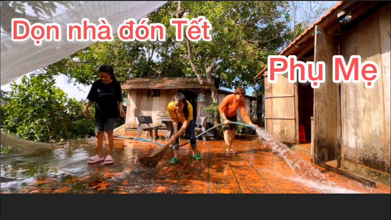 Một ng&agrave;y về lại nh&agrave; cũ dọn nh&agrave; đ&oacute;n TẾT phụ Mẹ #ngocmaivlog