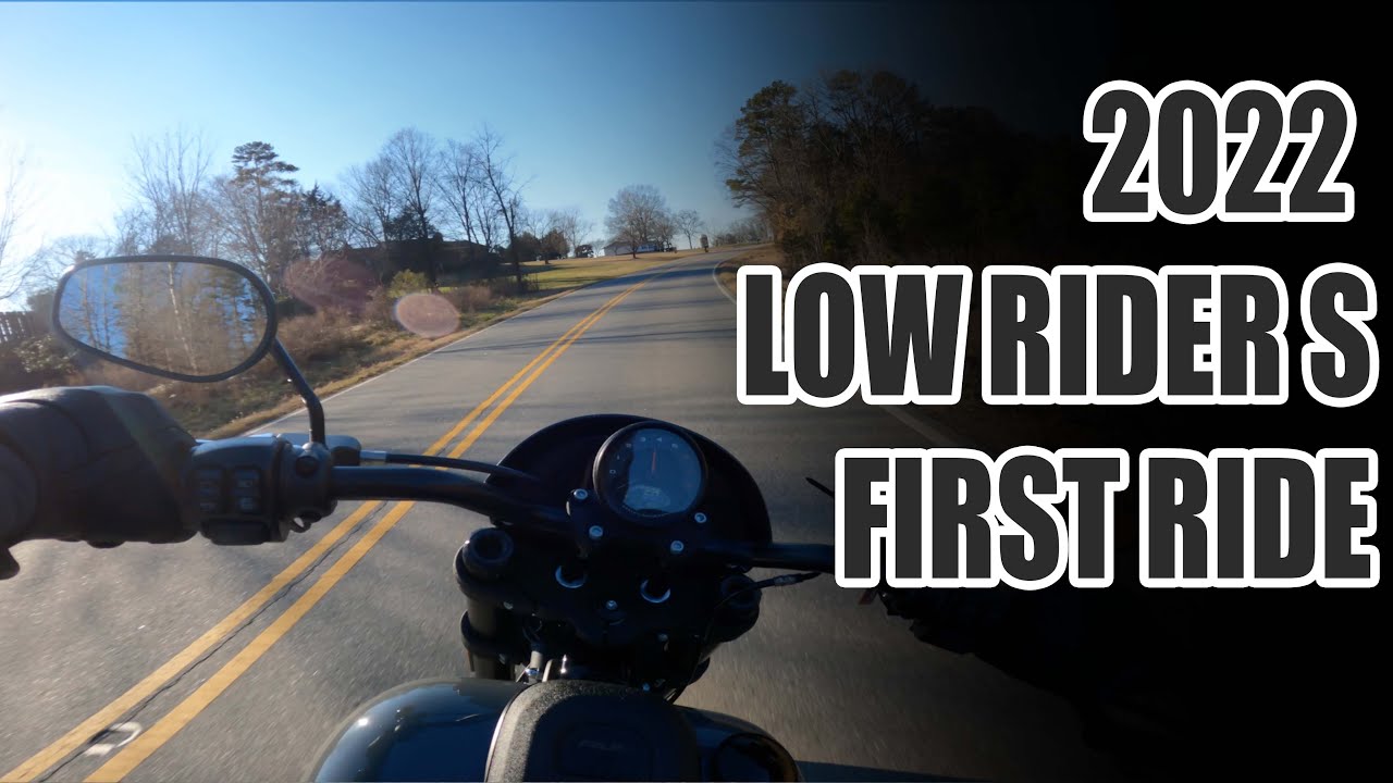 2022 Harley Davidson Low Rider S First Ride