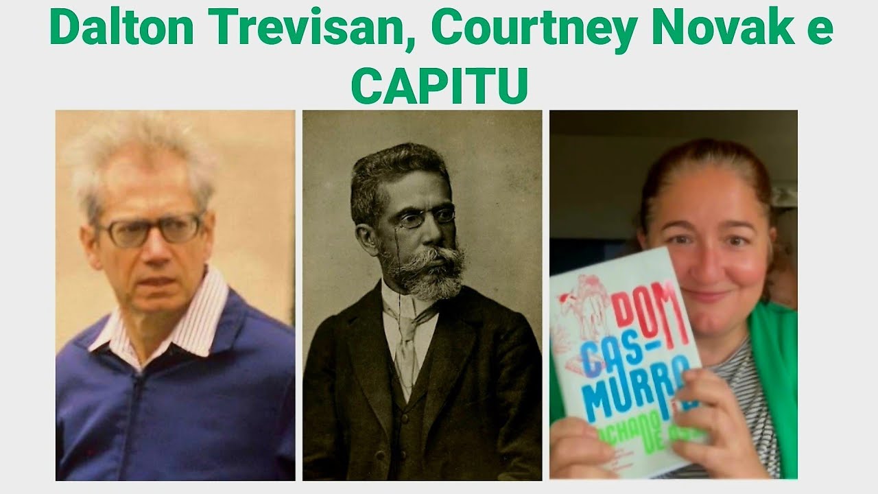 197. Dalton Trevisan, Courtney Novak e a quest&atilde;o da trai&ccedil;&atilde;o de Capitu!