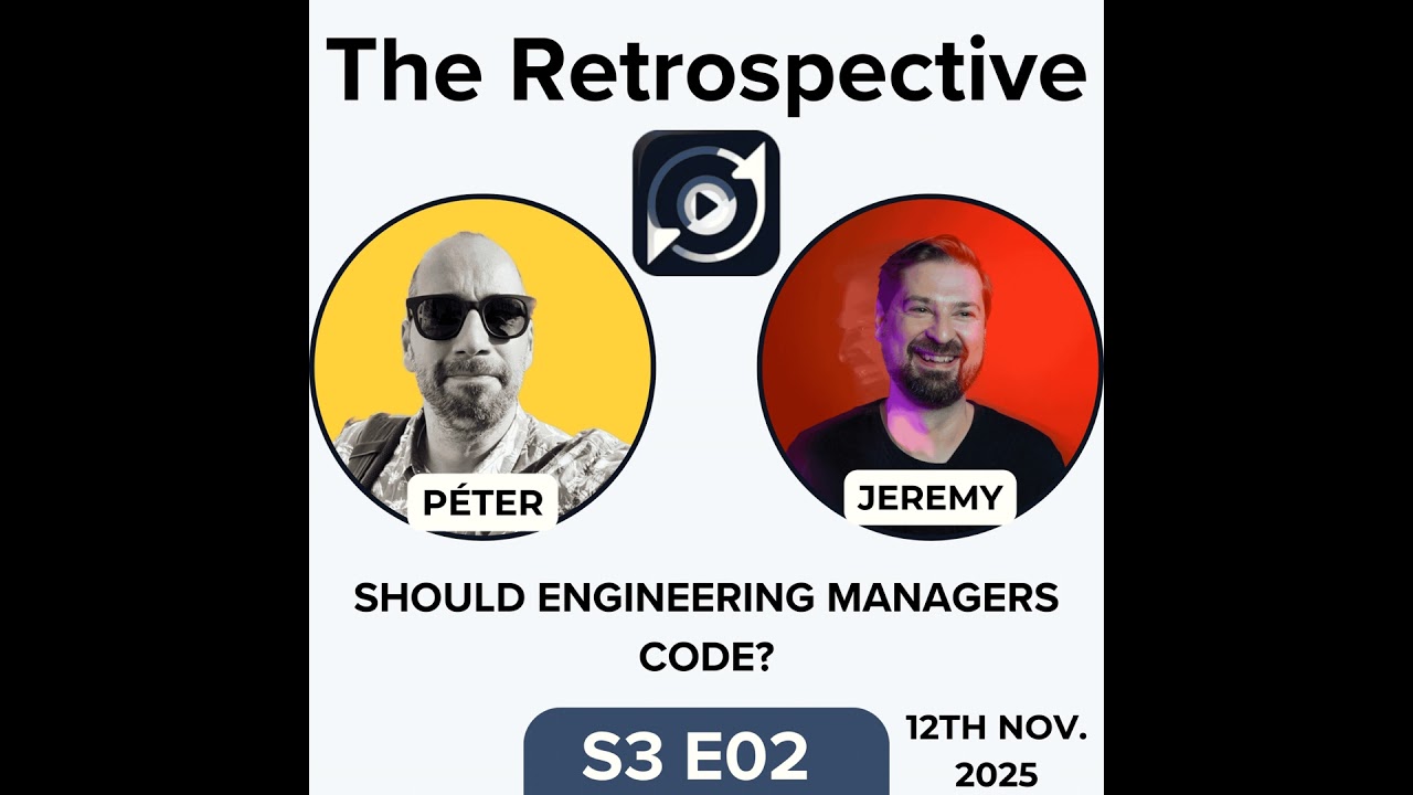 S3:E02 - Should Engineering Managers Code?