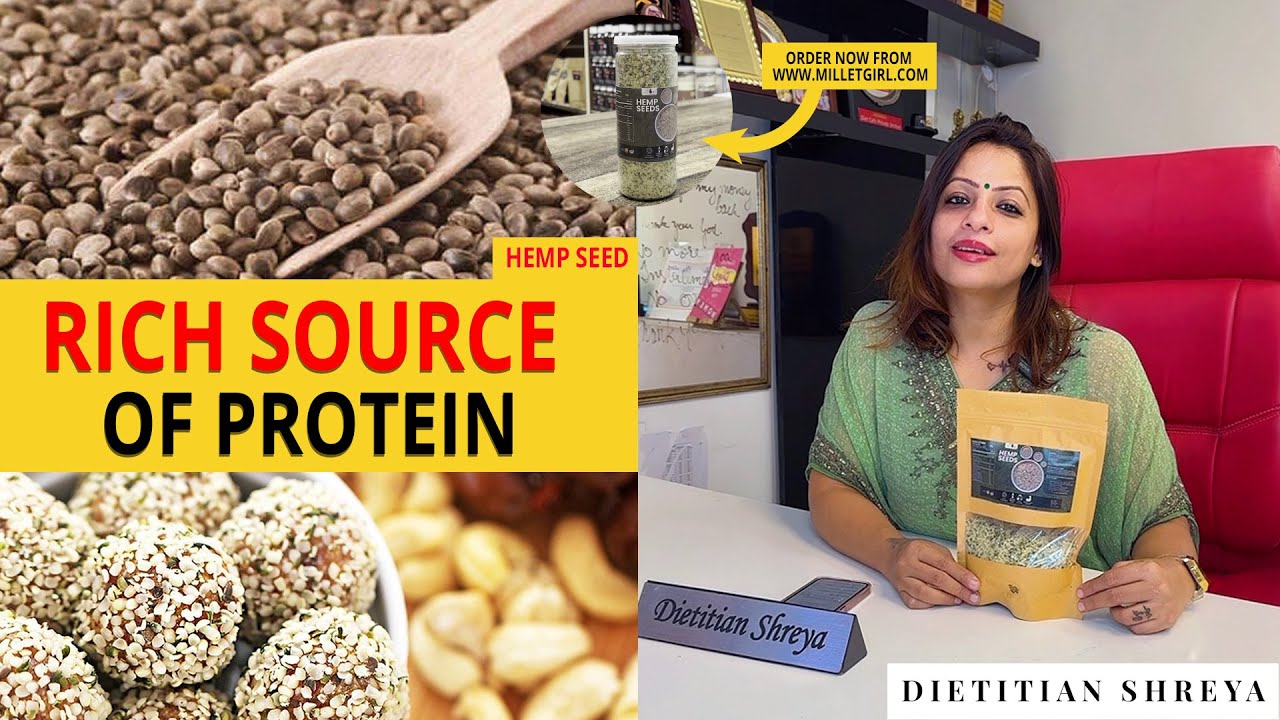 Hemp Seeds Rich Source Of Protein  -Dietitian Shreya