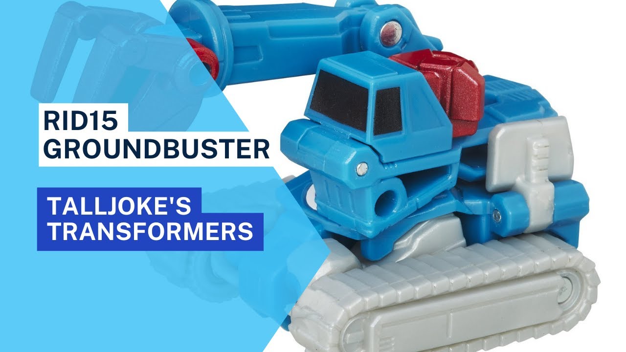 RID15 Groundbuster - TallJoke's Transformers