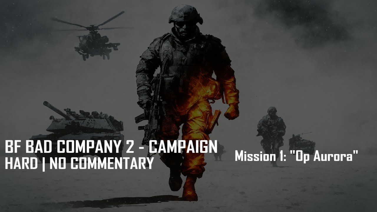 BF Bad Company 2 Campaign  – Mission 1: 