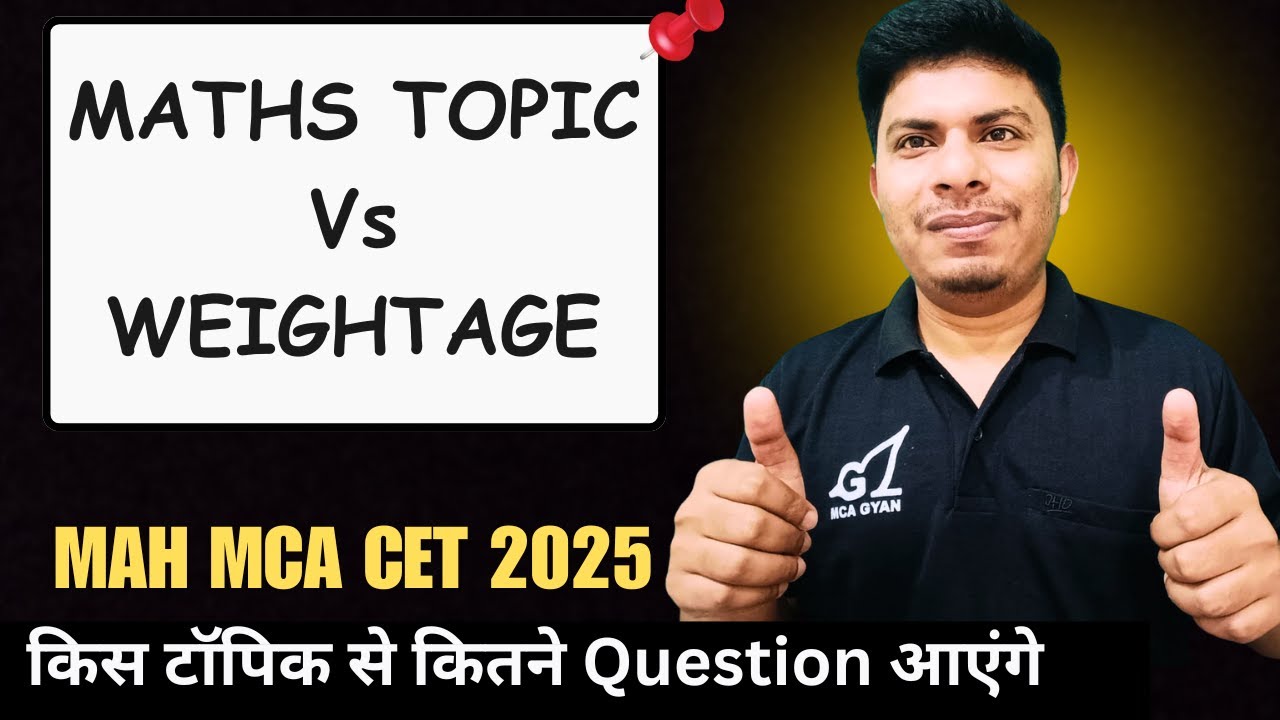MAH MCA CET 2025 | Maths Topics vs Weightage | Must-Watch for MCA Aspirants! 🚀