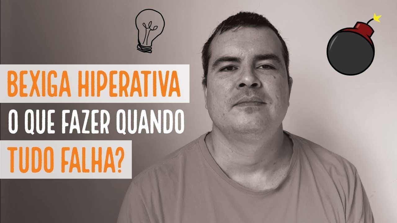 Bexiga Hiperativa: O que fazer quando TUDO FALHA?