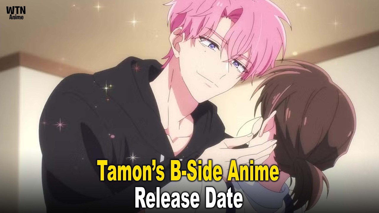 Даты выхода, расписание и эпизоды аниме Tamon&rsquo;s B-Side