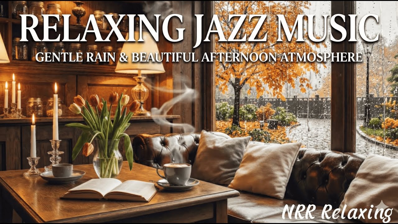 Relaxing Jazz Music in a Cafe - Gentle Rain & Beautiful Afternoon Atmosphere