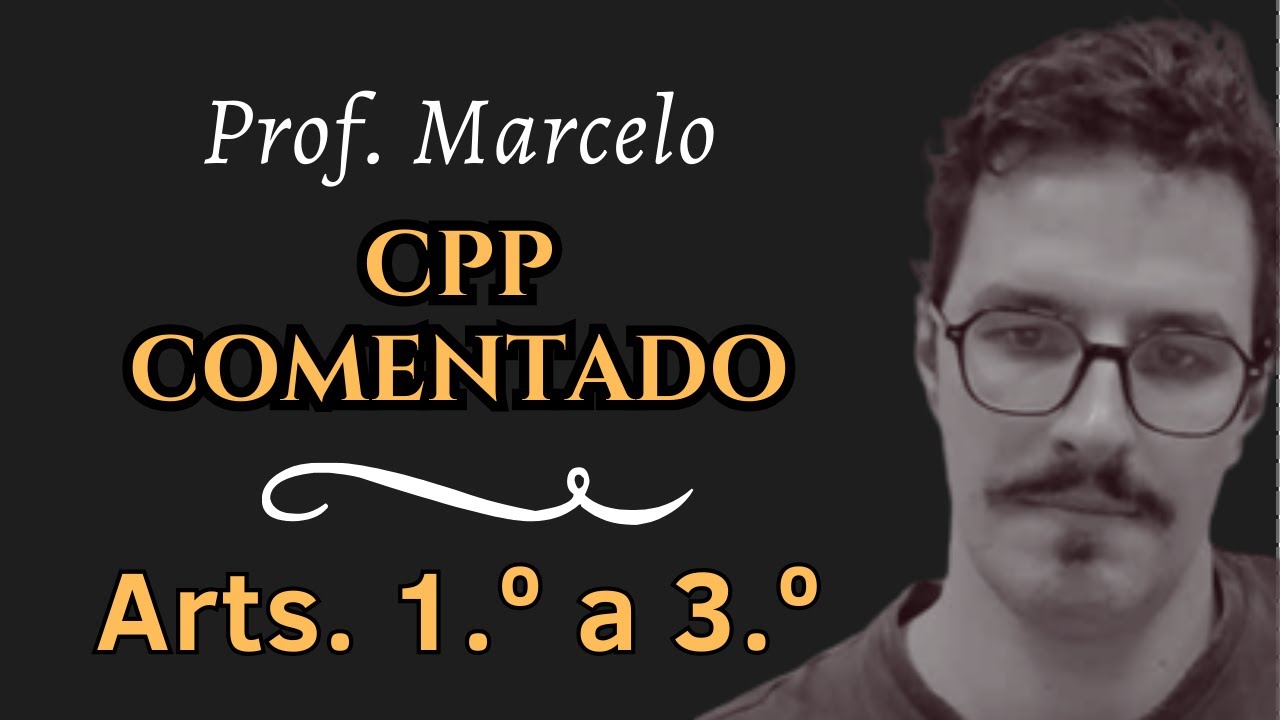 CPP comentado. Disposições preliminares (arts. 1.º a 3.º)