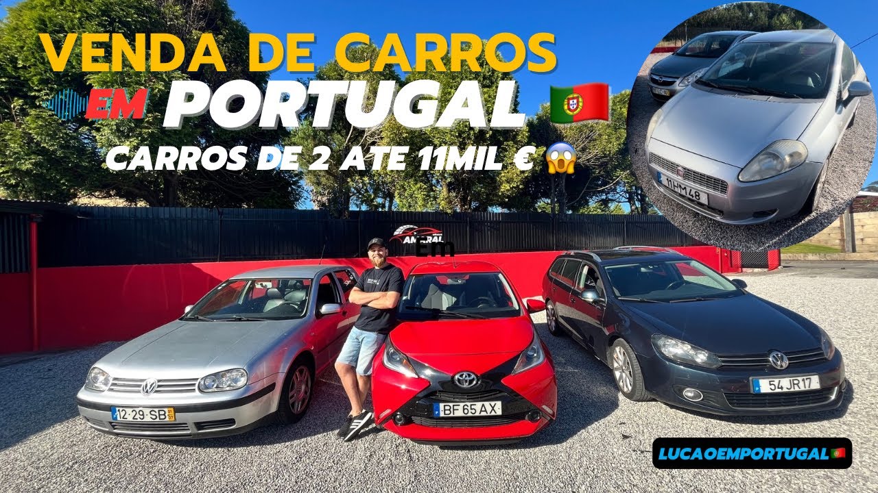 PREÇO DE CARROS EM PORTUGAL 🇵🇹 ( De 2 a 11 mil Euros)