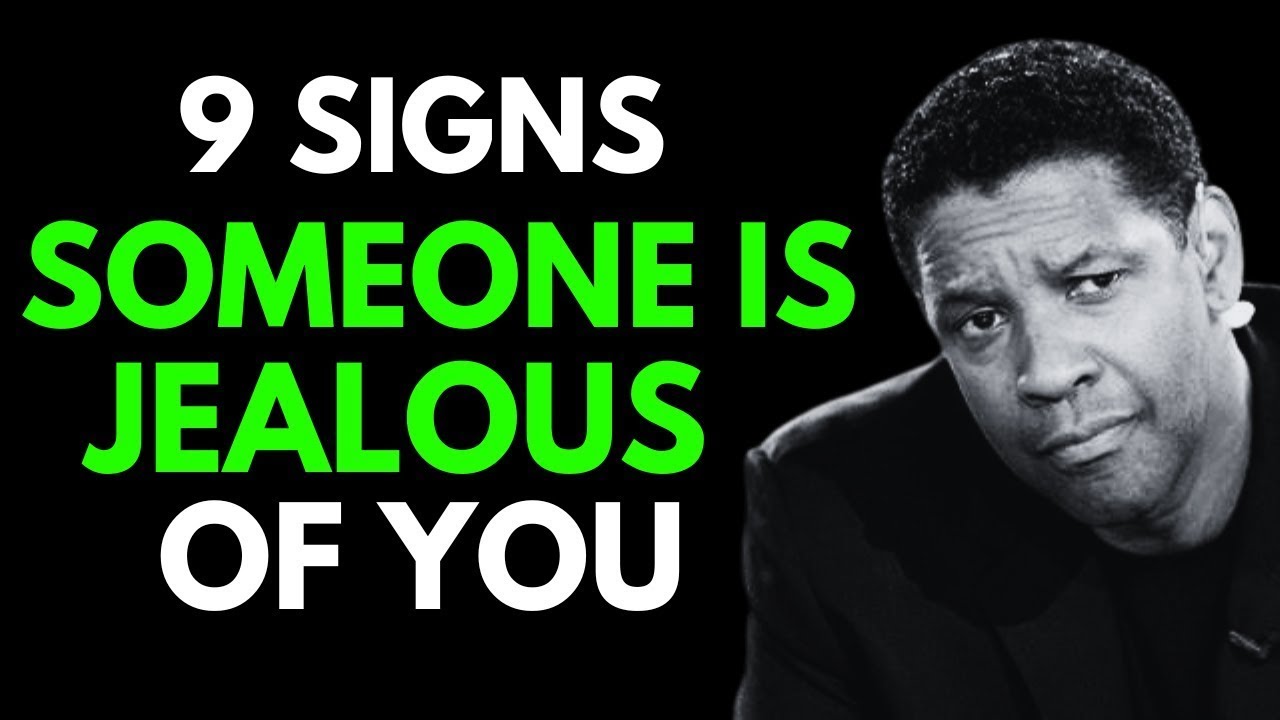 9 SIGNS SOMEONE IS EXTREMELY JEALOUS OF YOU - DENZEL WASHINGTON MOTIVATION