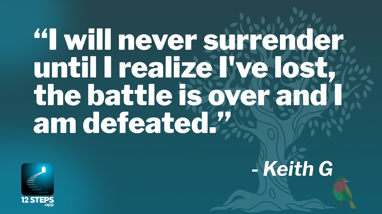 Keith G. on admitting defeat in Step 1 - SAA Speaker