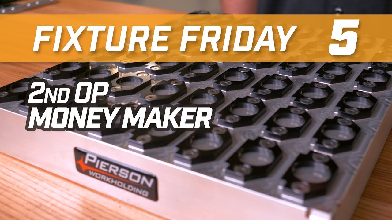 More Money More Parts! Make 48 parts PER PALLET & More | Fixture Friday 5 | Pierson Workholding