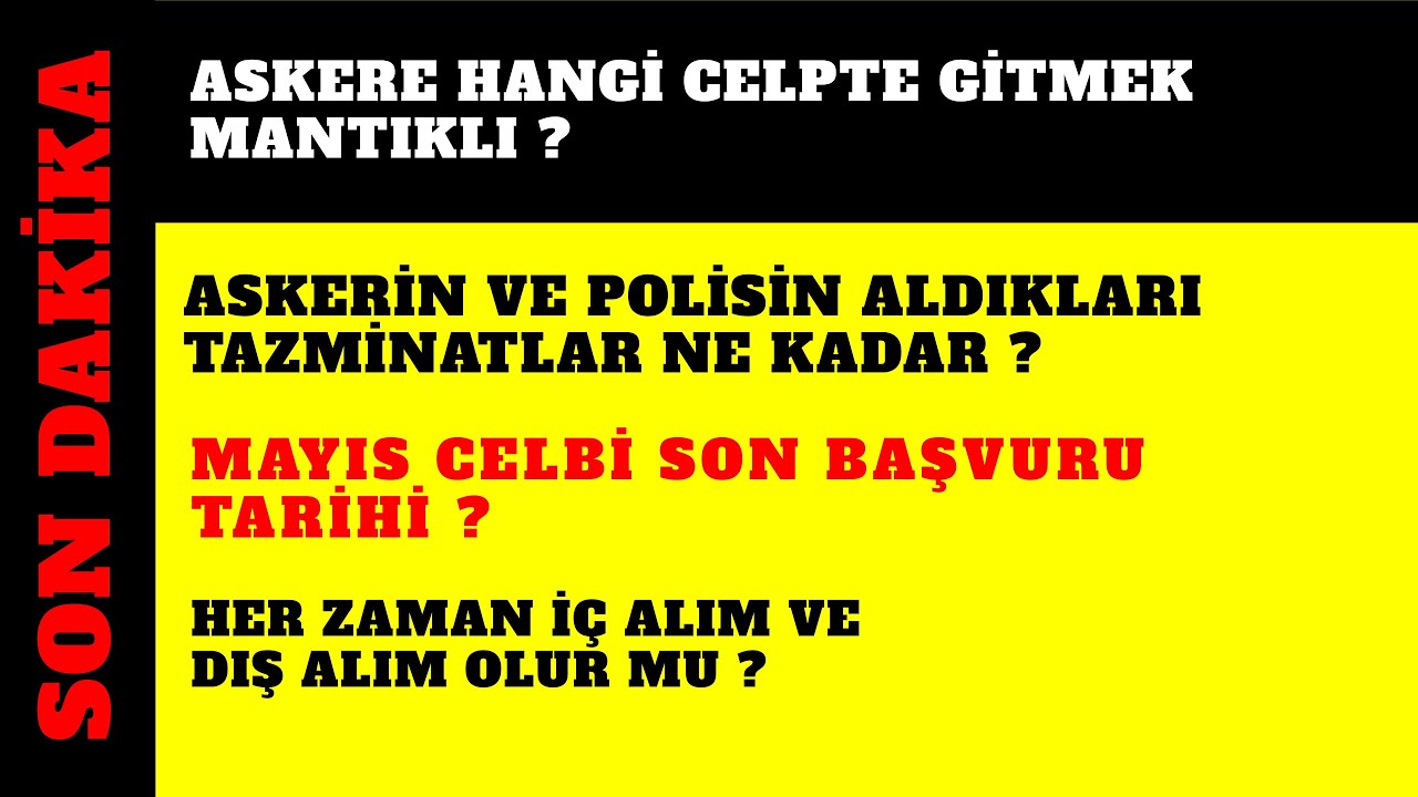 Askere hangi celp gidersem yedek subay-astsubaylık şansım artar -Asker-Polis tazminatlar