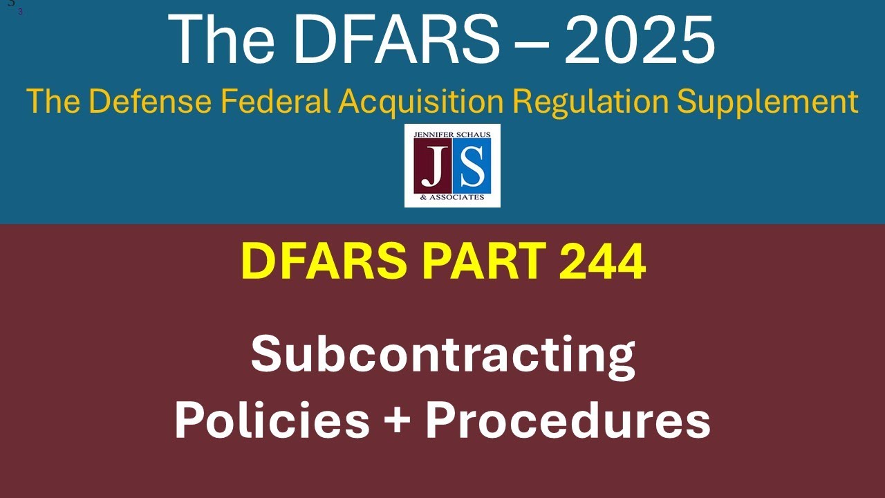 2025  DFARS Part 244, Subcontracting Policies and Procedures