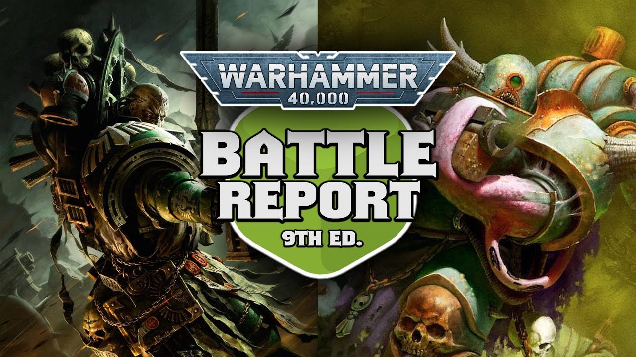 NEW Dark Angels vs Death Guard Warhammer 40k Battle Report Ep 81