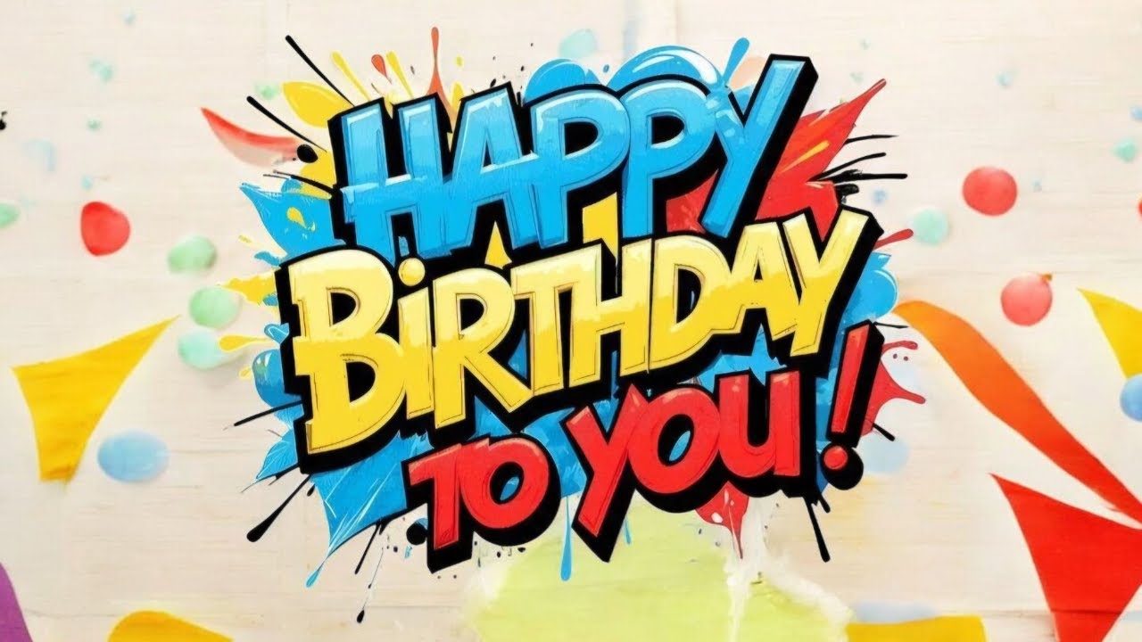 Happy Birthday To You 4K #11🎂🎁🎉Song for your celebration.