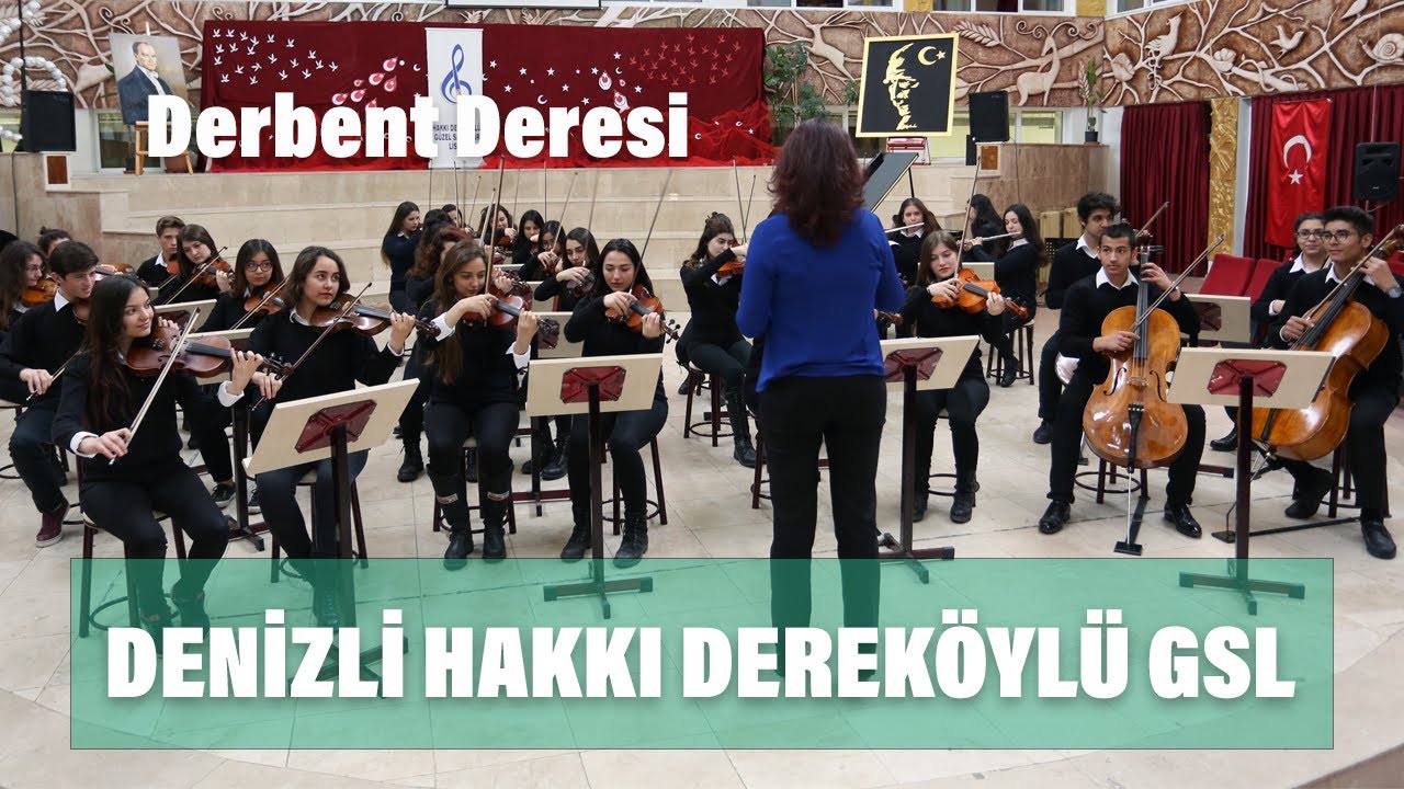 Denizli Hakkı Dereköylü Güzel Sanatlar Lisesi - Derbent Deresi - Türkü - Denizli Türküleri