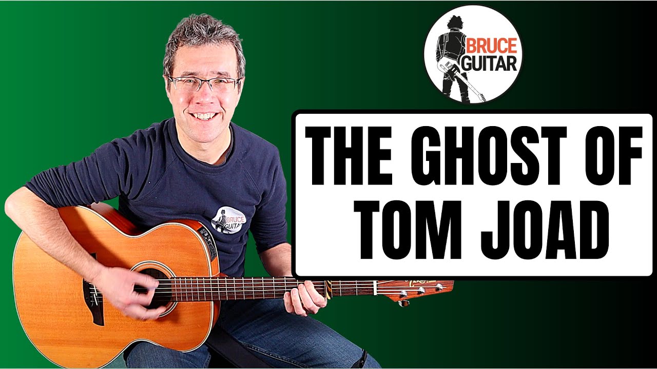 Bruce Springsteen - The Ghost Of Tom Joad guitar lesson