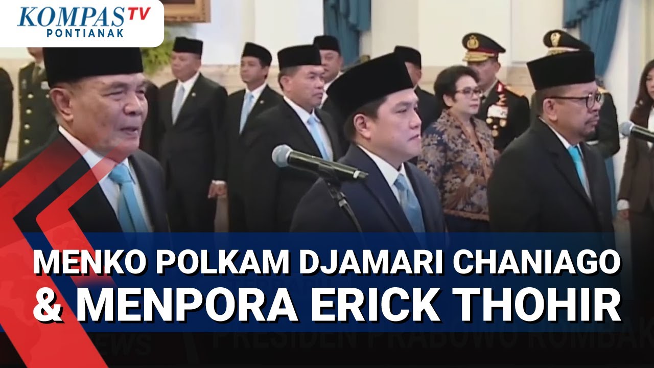 Terbaru, Presiden Prabowo Rombak Kabinet, Menko Polkam Djamari Chaniago &  Menpora Erick Thohir