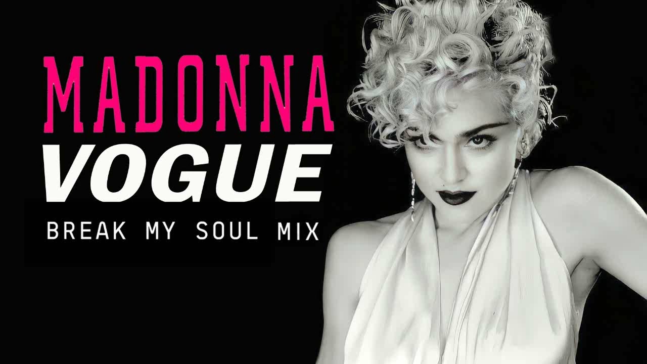 Madonna - Vogue (Break My Soul Mix)