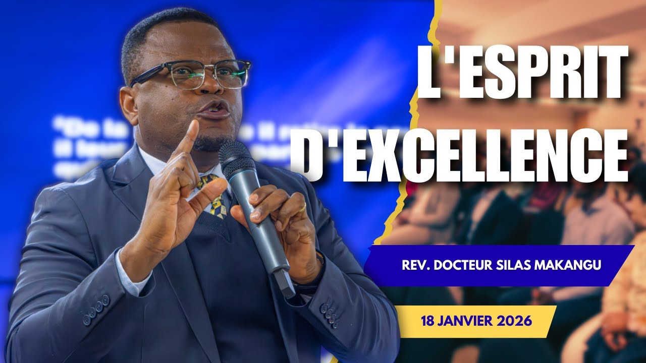 L'ESPRIT D'EXCELLENCE - Docteur Silas Makangu
