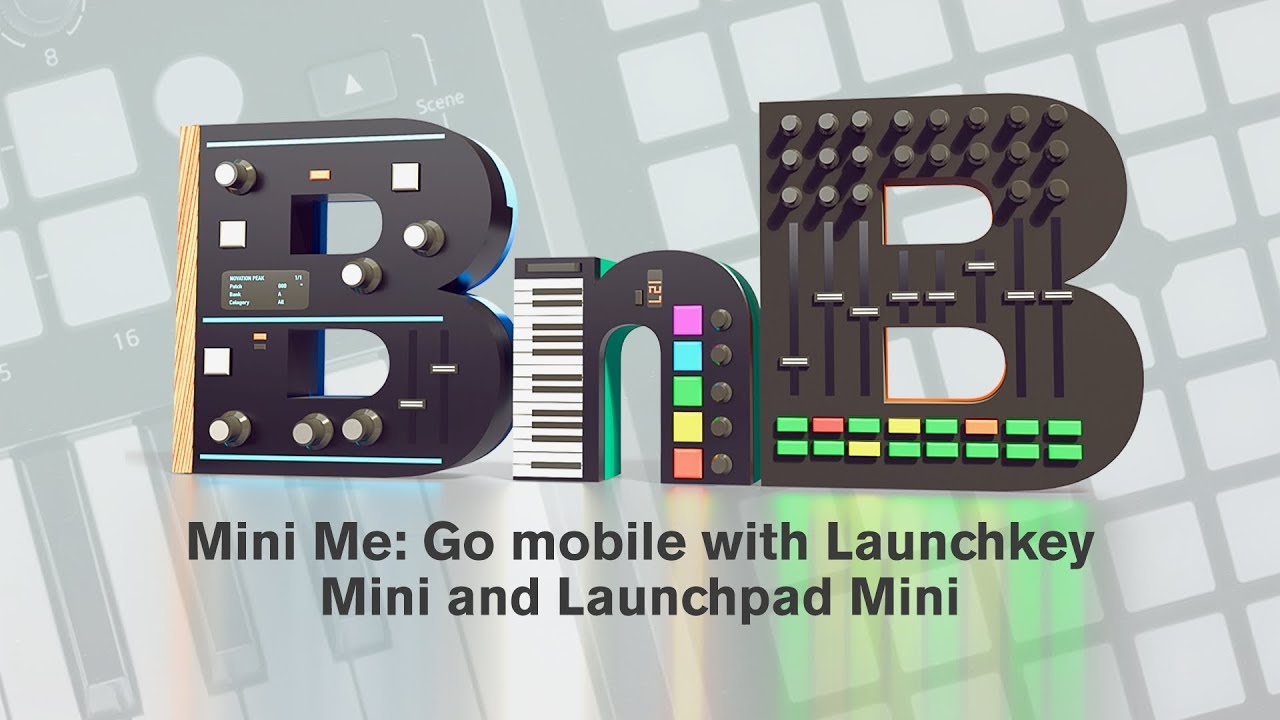 Novation // Beats and Bytes - Mini Me: Launchpad Mini & Launchkey Mini