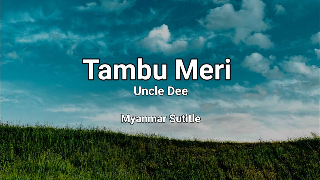 Tambu Meri ( Uncle Dee )MM sub//Lyrics