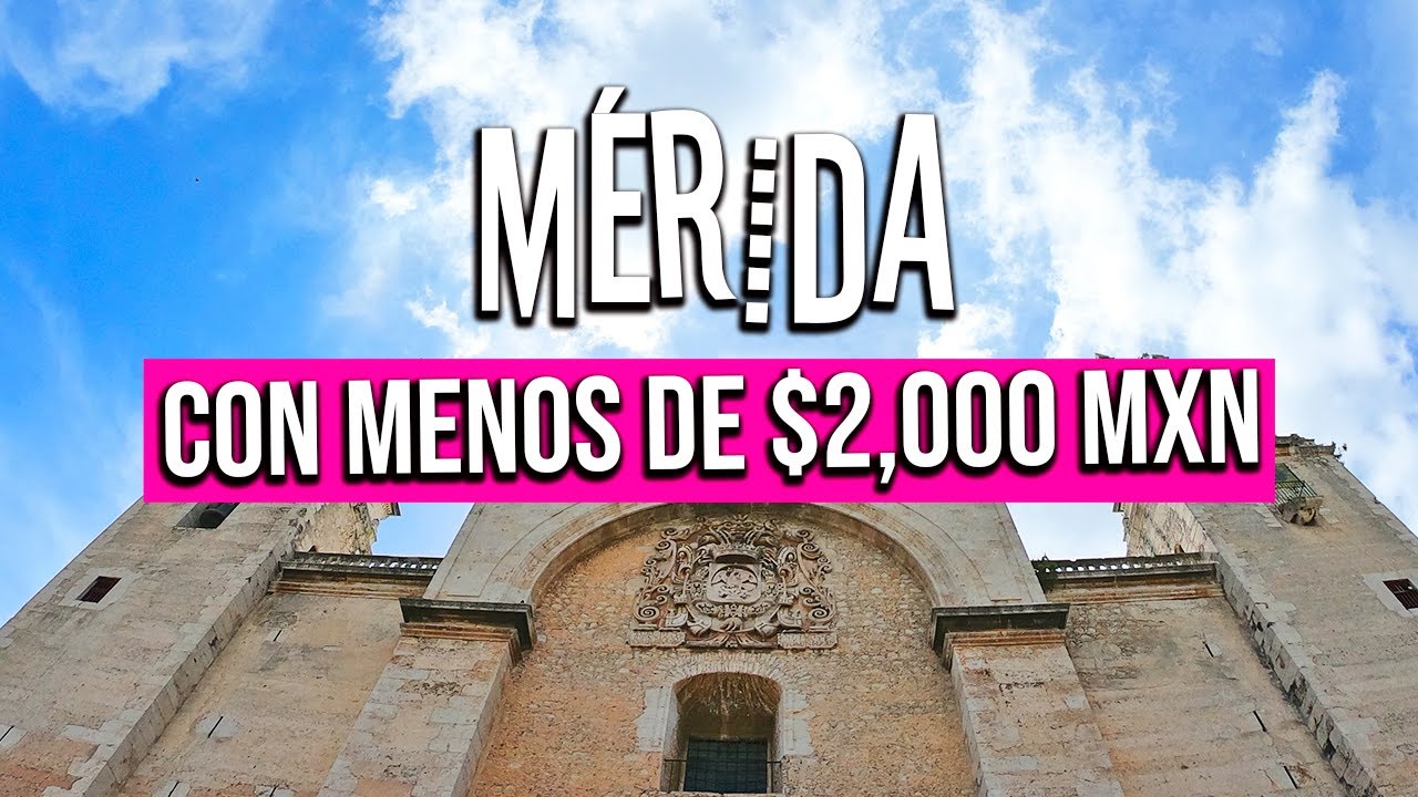 Mérida Yucatán || Qué hacer en Mérida con poco dinero