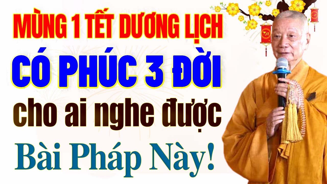 PHƯỚC LẮM Tết Dương Lịch 2026 Được Nghe Pháp Thoại Rất Hay Này - Hòa Thượng Thích Trí Quảng.
