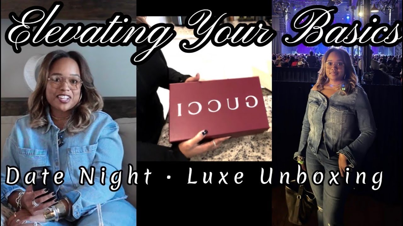 Everyday Outfit Elevation + Date Night Style & Luxe Unboxing