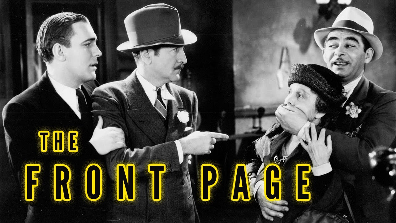 The Front Page (1931) Comedy, Crime | Breaking News: Classic Journalism Hijinks