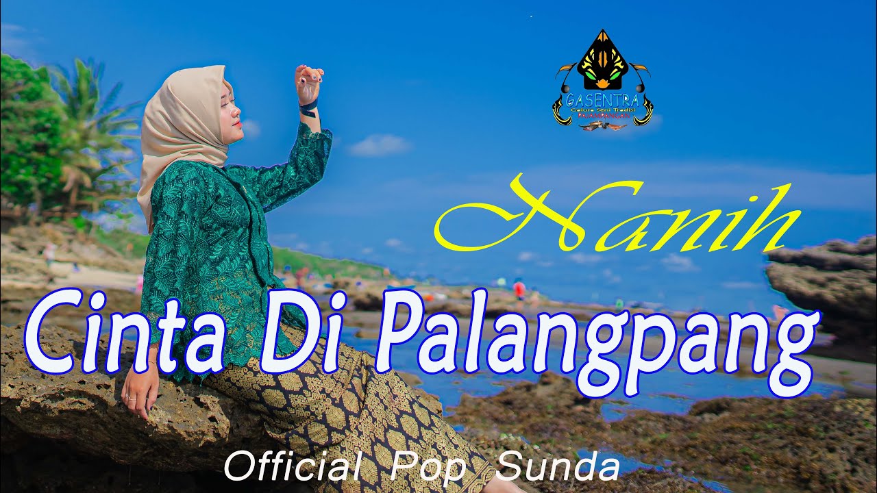NANIH - CINTA DI PALANGPANG (Official Music Pop Sunda)