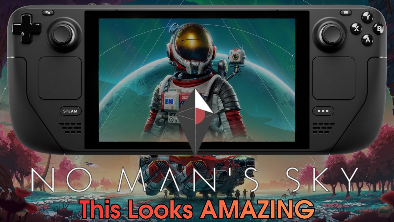 No Man&rsquo;s Sky on Steam Deck&hellip; This Looks AMAZING