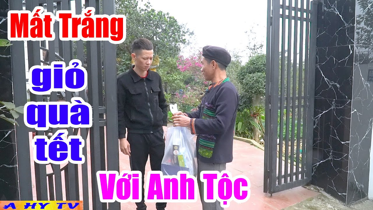 Mất Trắng Giỏ Qùa Tết Với Anh Tộc - Hài Tết A Hy 2026 Mới Nhất Cười Vỡ Mồm - Hài Tết 2026 Mới Nhất