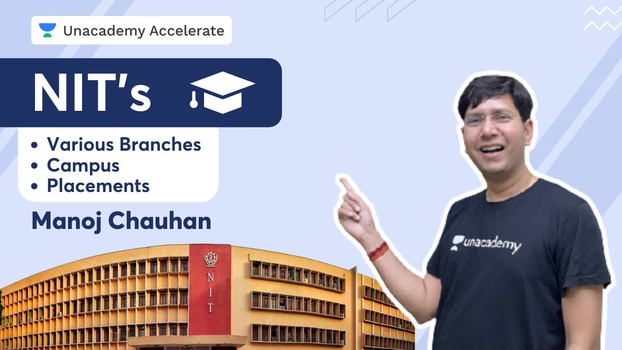 NIT's | Various Branches | Campus & Placements | Friday Fest | Manoj Chauhan | Accelerate